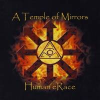A Temple Of Mirrors : Human eRace